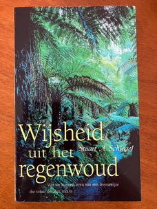 Wijsheid uit het regenwoud - Stuart A. Schlegel