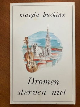 Dromen sterven niet - Magda Buckinx - 0