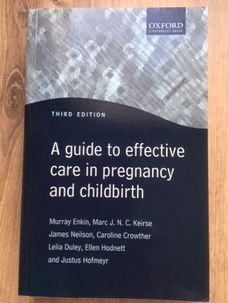 A guide to effective care in pregnancy and childbirth - Enkin