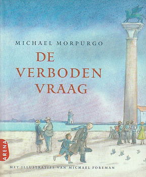 DE VERBODEN VRAAG - Michael Morpurgo - 0