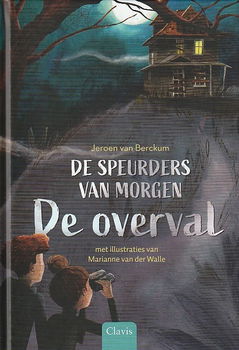 DE OVERVAL, DE SPEURDERS VAN MORGEN deel 1 - Jeroen van Berckum - 0