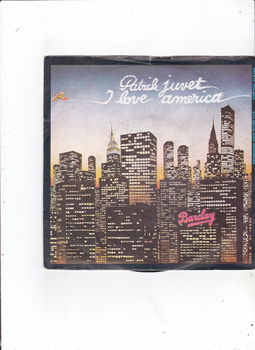 Single Patrick Juvet - I love America - 0