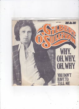 Single Gilbert O'Sullivan - Why, oh why, oh why - 0