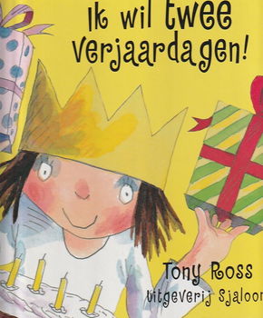 IK WIL TWEE VERJAARDAGEN - Tony Ross - 0