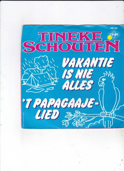 Single Tineke Schouten - Vakantie is nie alles - 0