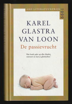 DE PASSIEVRUCHT - Karel Glastra van Loon - 0