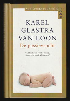 DE PASSIEVRUCHT - Karel Glastra van Loon