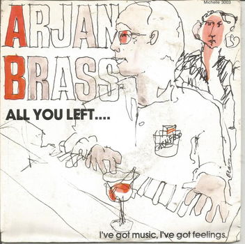 Arjan Brass – All You Left....(1988) - 0