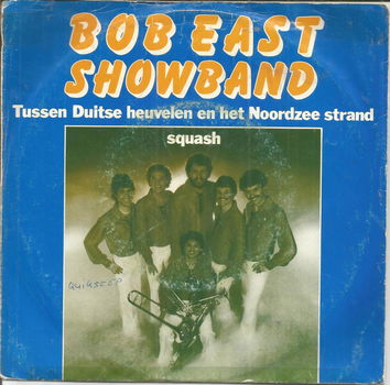 Bob East Showband – Tussen Duitse Heuvelen En Het Noordzee Strand (1980) - 0