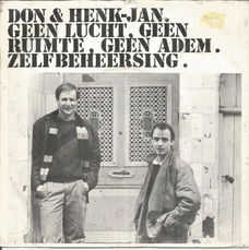 Don & Henk-Jan – Geen Lucht, Geen Ruimte, Geen Adem (1985)