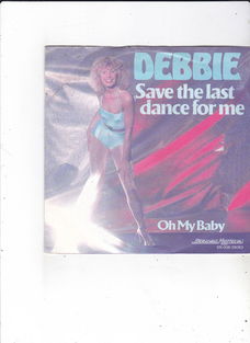 Single Debbie - Save the last dance for me