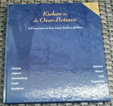 Kieken in de Over-Betuwe. Bongers. Bremer. ISBN 9080839434. - 0