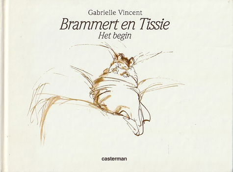 BRAMMERT EN TISSIE, HET BEGIN - Gabrielle Vincent - 0