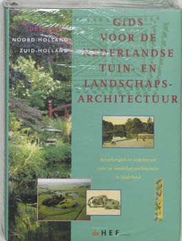 Carla S. Oldenburger- Ebbers - Gids Voor De Nederlandse Tuin- En Landschapsarchitectuur - 0