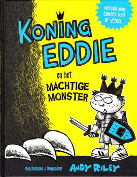 KONING EDDIE EN HET MACHTIGE MONSTER - Andy Riley - 0