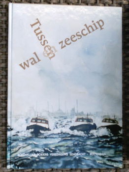 Tussen wal en zeeschip(roeiers). M. Bezuijen. KRVE. - 0