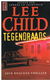 GERESERVEERD Lee Child = Tegendraads (Jack Reacher) - 0 - Thumbnail