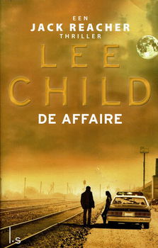 Lee Child = De affaire (Jack Reacher) - 0