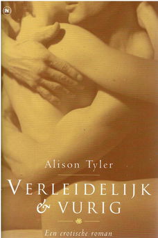 Alison Tyler = Verleidelijk & vurig (erotische roman)