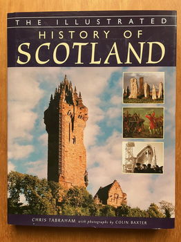 The illustrated History of Scotland - Chris Tabraham - 0