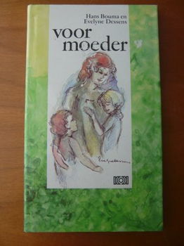 Voor moeder (gedichten) - Hans Bouma, Evelyne Dessens - 0