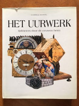 Het uurwerk - Tijdmeters door de eeuwen heen - Gabriele Mand - 0