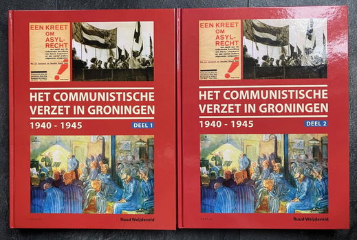 Het communistisch verzet in Groningen 40-45 - Deel 1 + 2 - 0