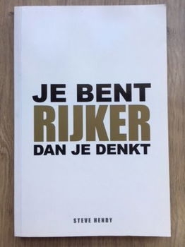 Je bent rijker dan je denkt - Steve Henry - 0