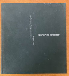 Katharina Leubner - Wiedererweckung von Engeln und Teufeln