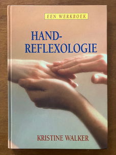 Handreflexologie, een werkboek - Kristine Walker