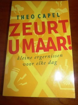 Zeurt u maar! - Theo Capel (columns) - 0