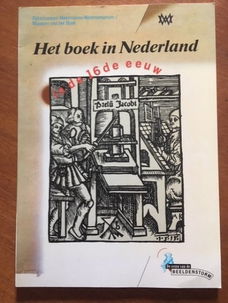 Het boek in Nederland in de 16de eeuw - P. van Boheemen