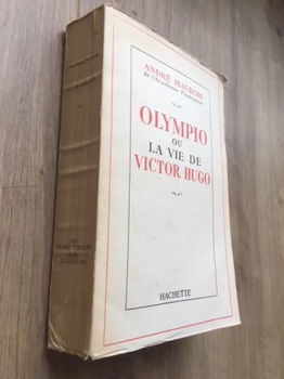 Olympio ou la vie de Victor hugo - Andre Maurois - 3