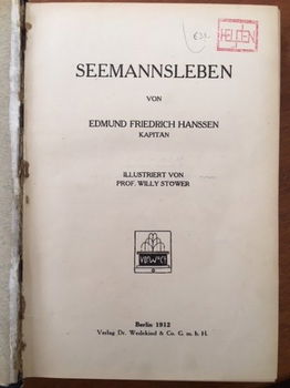 Seemannsleben - Edmund Friedrich Hanssen, Prof. Willy Stöwer - 2