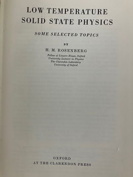 Low Temperature Solid State Physics - H.M. Rosenberg - 1