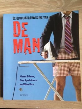 De gebruiksaanwijzing van de man - Harm Edens, Ger Apeldoorn - 0