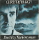 Chris De Burgh – Don't Pay The Ferryman (1982) - 0 - Thumbnail