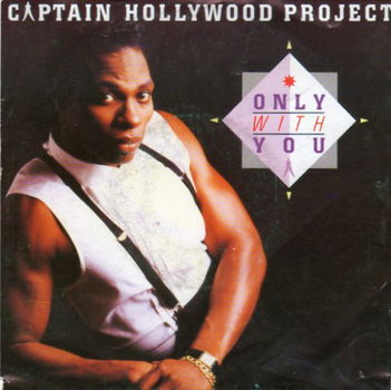 Captain Hollywood Project – Only With You (1993) - 0