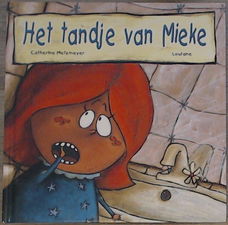 Catherine Metzmeyer - Het Tandje Van Mieke (Hardcover/Gebonden)