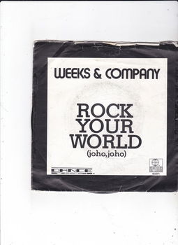 Single Weeks & Company - Rock your world - 0