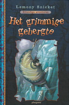 HET GRIMMIGE GEBERGTE, ELLENDIGE AVONTUREN boek 10 - Lemony Snicket - 0