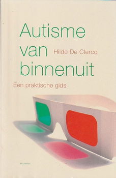 AUTISME VAN BINNENUIT - Hilde De Clercq - 0