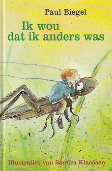 IK WOU DAT IK ANDERS WAS - Paul Biegel