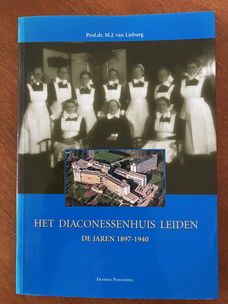 Het Diaconessenhuis Leiden - De jaren 1897-1940