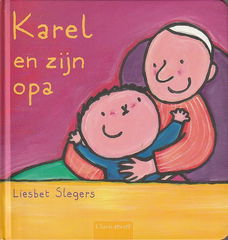 KAREL EN ZIJN OPA - Liesbet Slegers