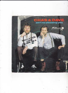 Single Chas & Dave - Ain't no pleasing you