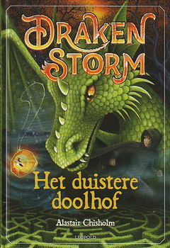 HET DUISTERE DOOLHOF, DRAKENSTORM 3 - Alastair Chisholm - 0