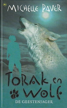 DE GEESTENJAGER, TORAK EN WOLF 6 - Michelle Paver