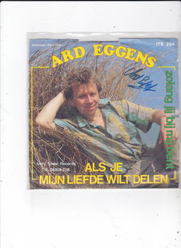 Single Ard Eggens - Als je mijn liefde wil delen - 0