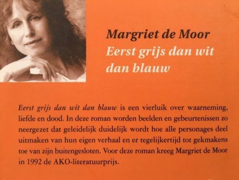 Eerst grijs dan wit dan blauw - Margriet de Moor - 1